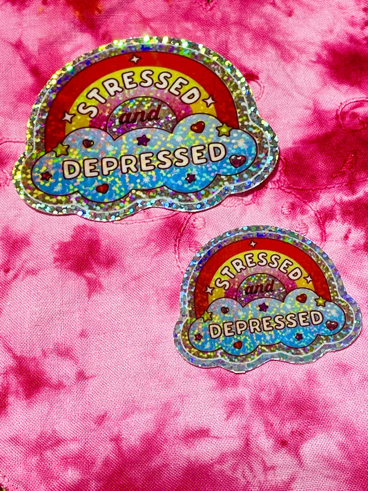 Sticker • Stressed And Depressed